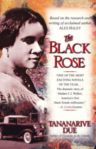 Title: The Black Rose: A Novel, Author: Tananarive Due