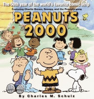 Title: Peanuts 2000: The 50th Year of the World's Most Favorite Comic Strip Featuring Charlie Brown, Snoopy, and the Peanuts Gang, Author: Charles M. Schulz