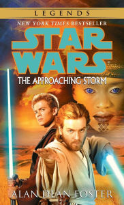 Title: Star Wars The Approaching Storm, Author: Alan Dean Foster