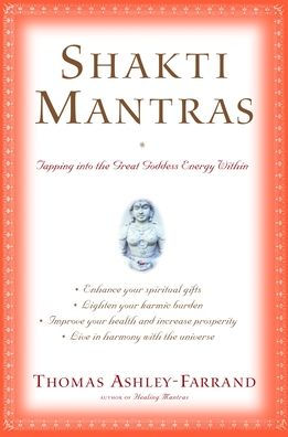 Shakti Mantras: Tapping into the Great Goddess Energy Within