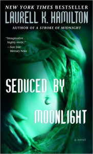 Title: Seduced by Moonlight (Meredith Gentry Series #3), Author: Laurell K. Hamilton