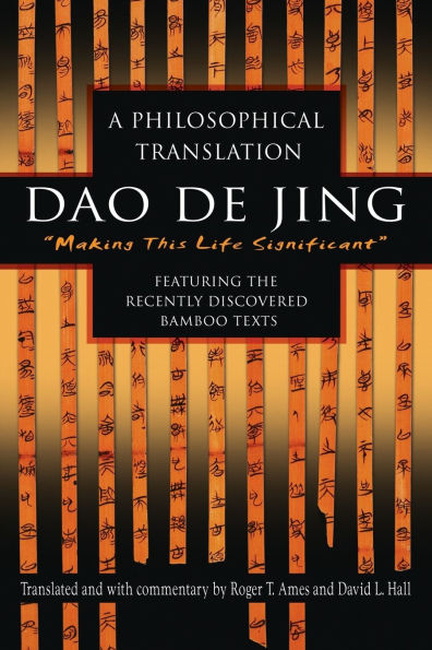 Dao De Jing: A Philosophical Translation