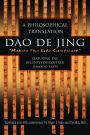 Dao De Jing: A Philosophical Translation