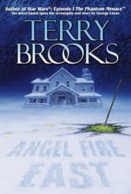 Title: Angel Fire East (The Word and the Void Series #3), Author: Terry Brooks