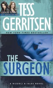 Title: The Surgeon (Rizzoli and Isles Series #1), Author: Tess Gerritsen