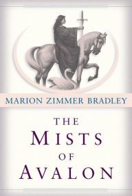 Title: The Mists of Avalon (Avalon Series #1), Author: Marion Zimmer Bradley