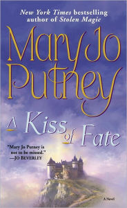 Title: A Kiss of Fate: A Novel, Author: Mary Jo Putney