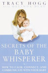 Alternative view 1 of Secrets of the Baby Whisperer: How to Calm, Connect, and Communicate with Your Baby