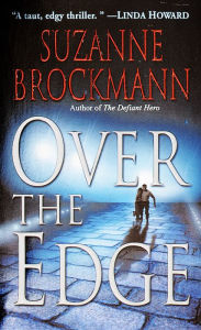 Title: Over the Edge (Troubleshooters Series #3), Author: Suzanne Brockmann