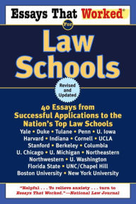 Title: Essays That Worked for Law Schools: 40 Essays from Successful Applications to the Nation's Top Law Schools, Author: Boykin Curry