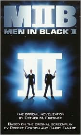 Title: Men in Black II: The Official Novelization, Author: Esther M. Friesner