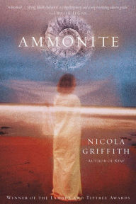 Title: Ammonite, Author: Nicola Griffith
