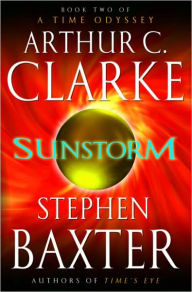 Title: Sunstorm (Time Odyssey Series #2), Author: Arthur C. Clarke