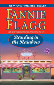 Title: Standing in the Rainbow, Author: Fannie Flagg