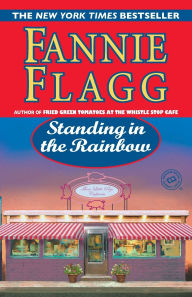 Title: Standing in the Rainbow, Author: Fannie Flagg