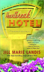 Title: Heartbreak Hotel (Twilight Cove Trilogy Series #3), Author: Jill Marie Landis