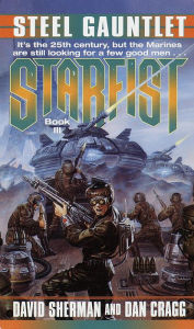 Title: Steel Gauntlet (Starfist Series #3), Author: David Sherman