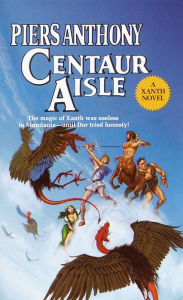 Title: Centaur Aisle (Magic of Xanth #4), Author: Piers Anthony