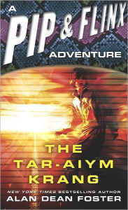 Title: The Tar-Aiym Krang (Pip and Flinx Adventure Series #2), Author: Alan Dean Foster