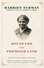 Bound for the Promised Land: Harriet Tubman: Portrait of an American Hero