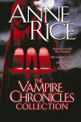 The Vampire Chronicles Collection: Interview with the Vampire, The Vampire Lestat, and The Queen of the Damned