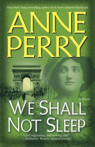 Title: We Shall Not Sleep (World War One Series #5), Author: Anne Perry