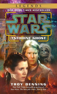 Title: Star Wars Tatooine Ghost, Author: Troy Denning