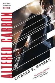 Title: Altered Carbon, Author: Richard K. Morgan