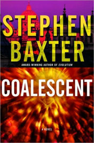 Title: Coalescent (Destiny's Children Series #1), Author: Stephen Baxter