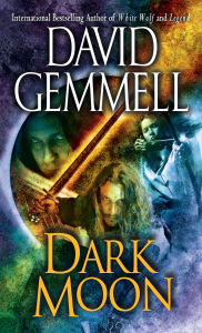 Title: Dark Moon, Author: David Gemmell