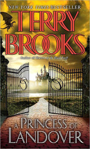 Title: A Princess of Landover (Magic Kingdom of Landover Series #6), Author: Terry Brooks