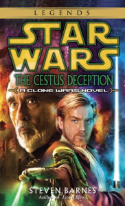 Title: Star Wars The Clone Wars: The Cestus Deception, Author: Steven Barnes