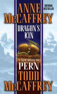 Title: Dragon's Kin (Dragonriders of Pern Series #17), Author: Anne McCaffrey
