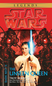 Title: Star Wars The Dark Nest #2: The Unseen Queen, Author: Troy Denning