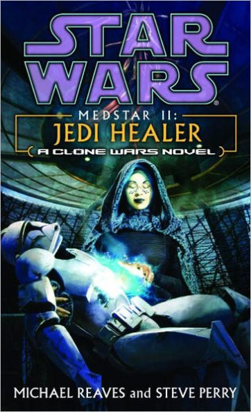 Star Wars MedStar #2: Jedi Healer