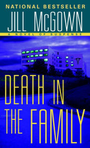 Title: Death in the Family (Lloyd and Hill Series #12), Author: Jill McGown