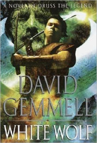 Title: White Wolf (Drenai Series), Author: David Gemmell