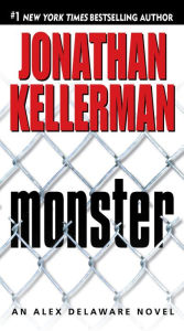 Title: Monster (Alex Delaware Series #13), Author: Jonathan Kellerman