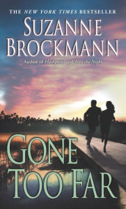 Title: Gone Too Far (Troubleshooters Series #6), Author: Suzanne Brockmann