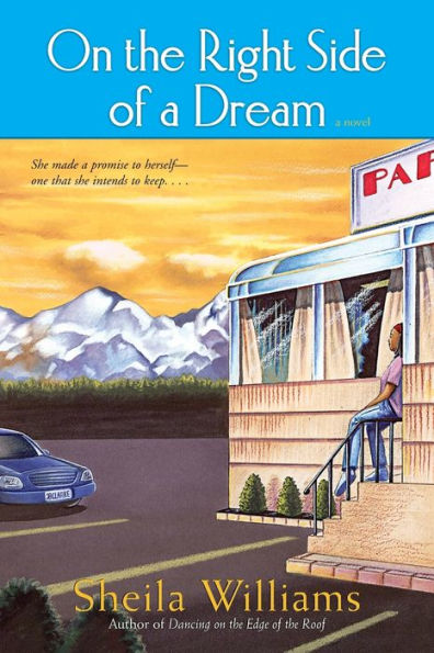 On the Right Side of a Dream: A Novel