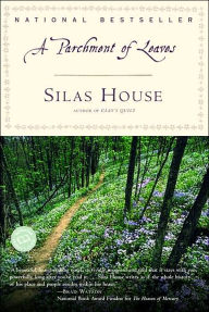 Title: A Parchment of Leaves, Author: Silas House