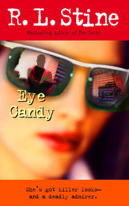 Title: Eye Candy, Author: R. L. Stine