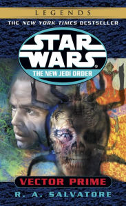 Title: Star Wars The New Jedi Order #1: Vector Prime, Author: R. A. Salvatore