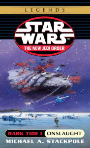 Title: Star Wars The New Jedi Order #2: Dark Tide I: Onslaught, Author: Michael A. Stackpole