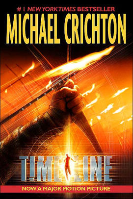 Title: Timeline: A Novel, Author: Michael Crichton