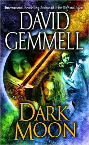 Title: Dark Moon, Author: David Gemmell