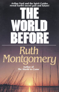 Title: The World Before, Author: Ruth Montgomery