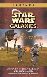 Title: Star Wars Galaxies: The Ruins of Dantooine, Author: Voronica Whitney-Robinson