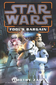 Title: Fool's Bargain: Star Wars Legends (Novella), Author: Timothy Zahn