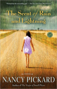 Title: The Scent of Rain and Lightning, Author: Nancy Pickard